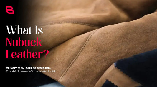 What Is Nubuck Leather?